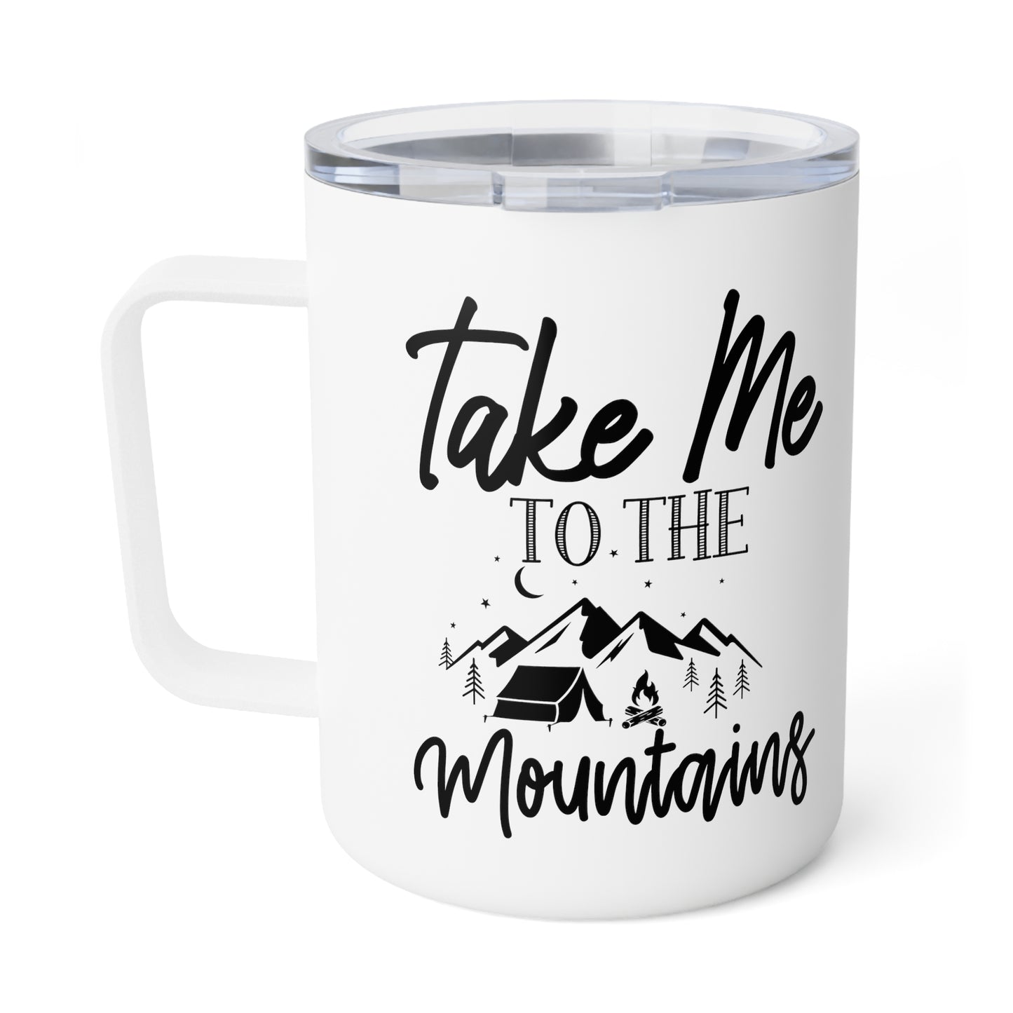 Take Me To The Mountains Insulated Coffee Mug, 10oz Camping Essentials